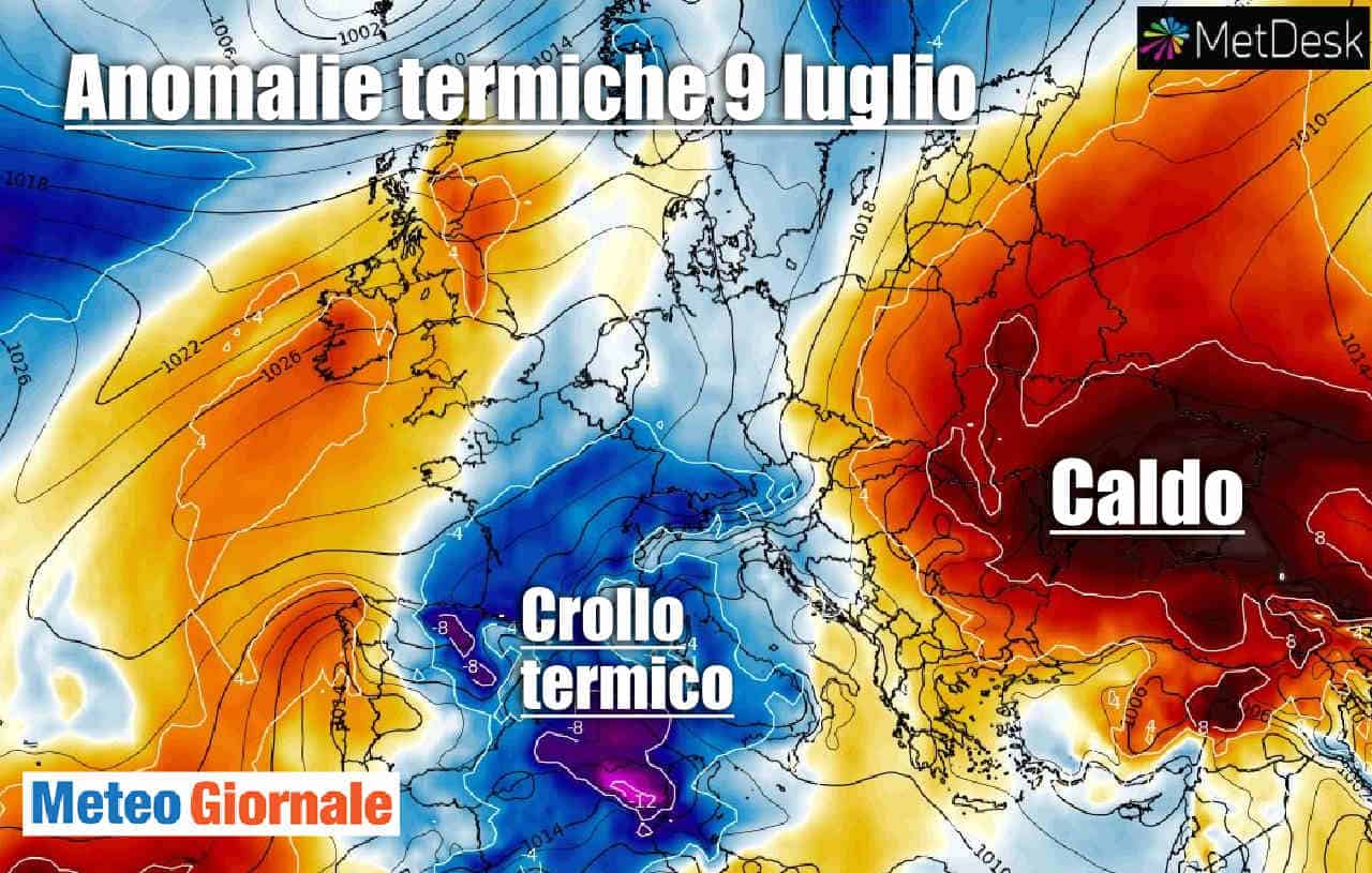 7-10 luglio: TEMPERATURE in picchiata. Meteo ribaltato