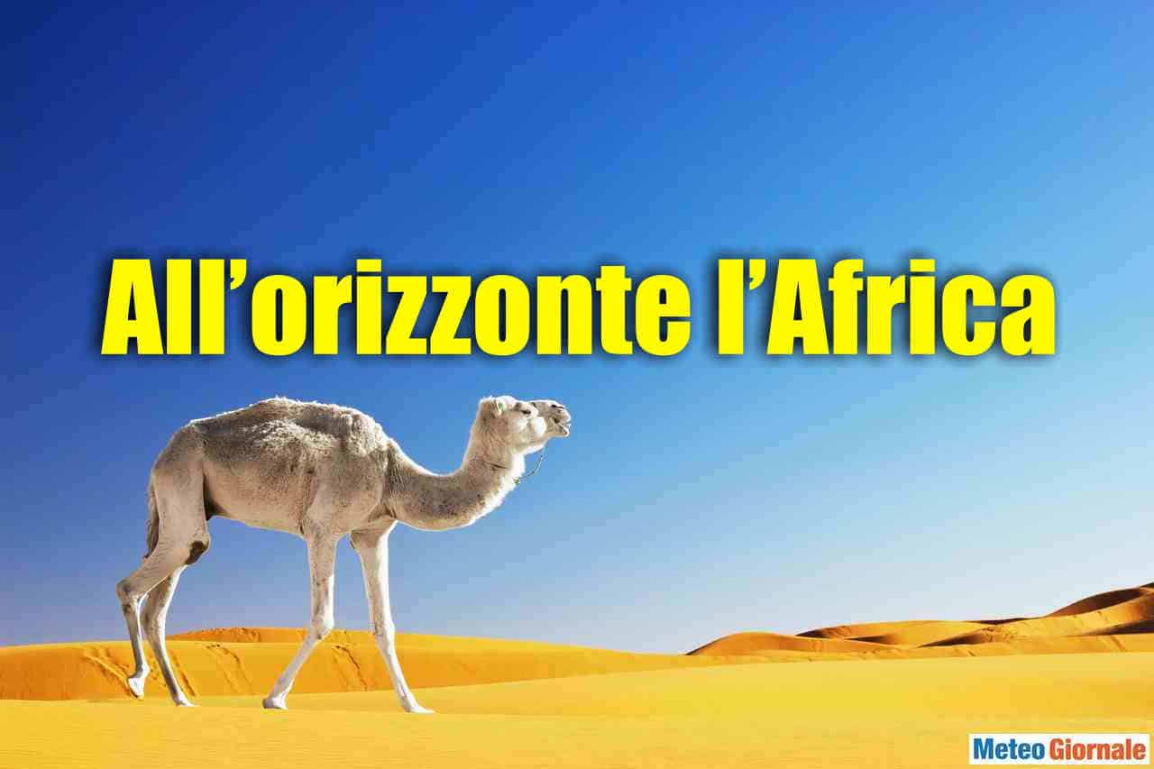 Prima fiammata d’AFRICA con vista sui primi di luglio