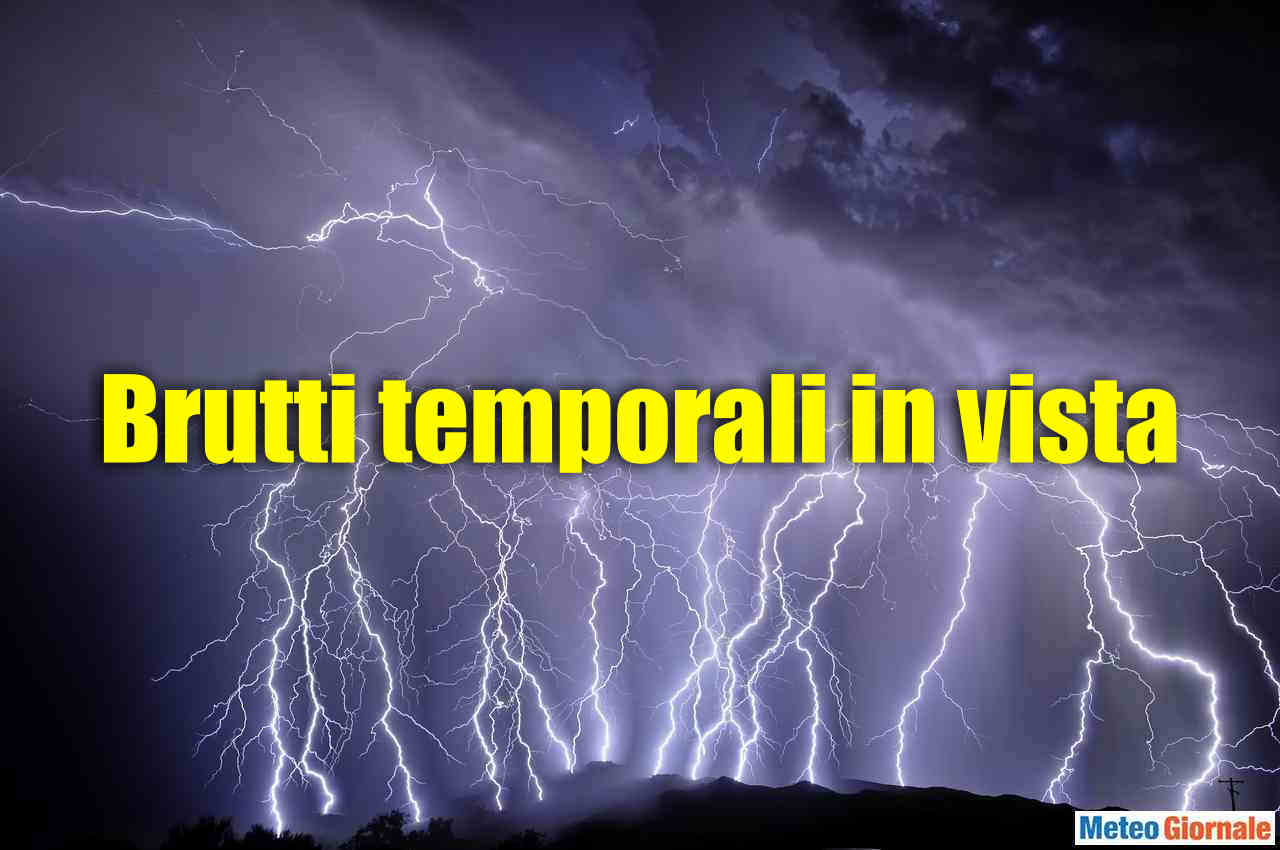 BRUTTI TEMPORALI alle porte!