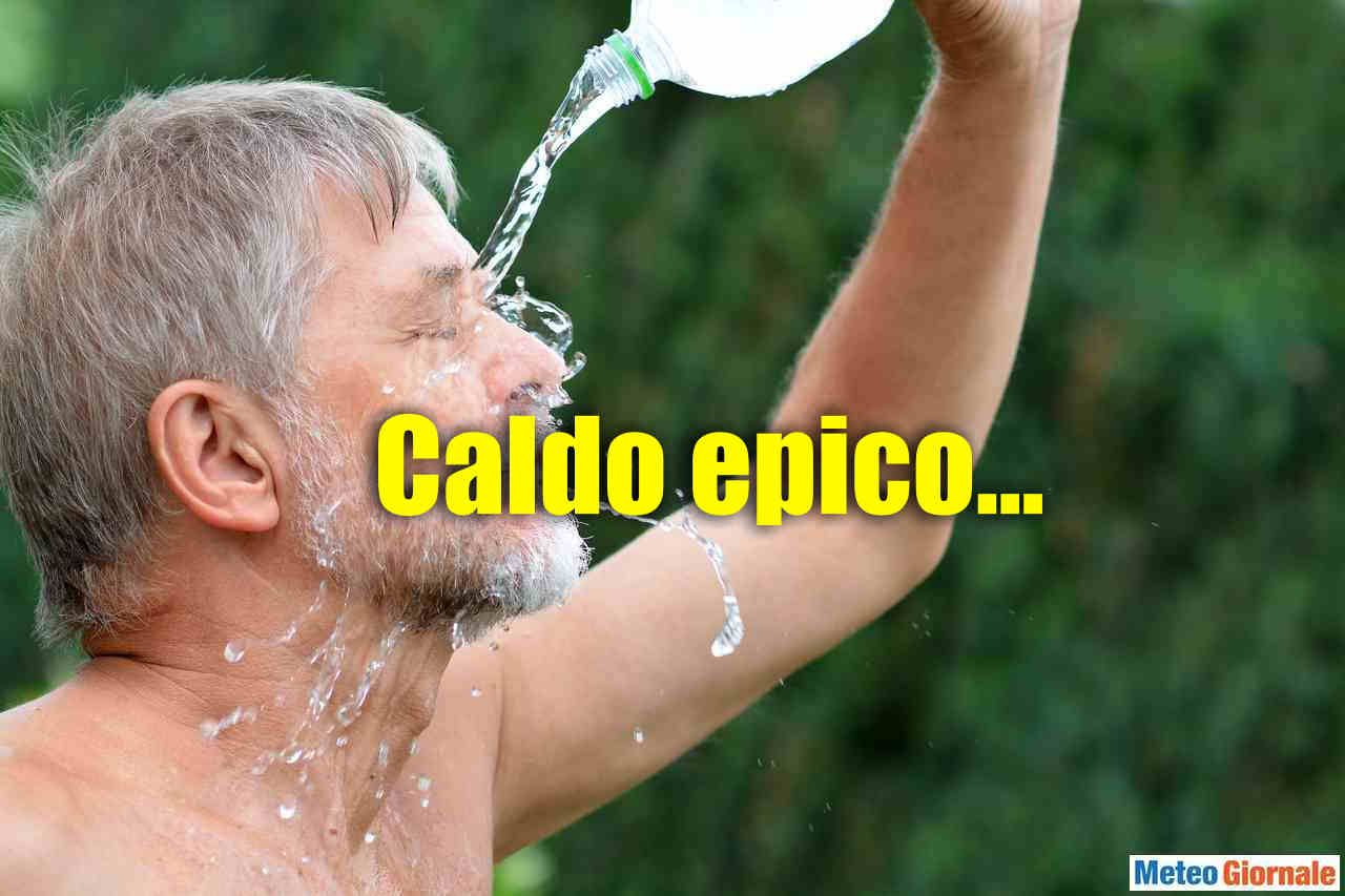Agosto, rischio EPICA ondata di CALDO innescata dal meteo estremo