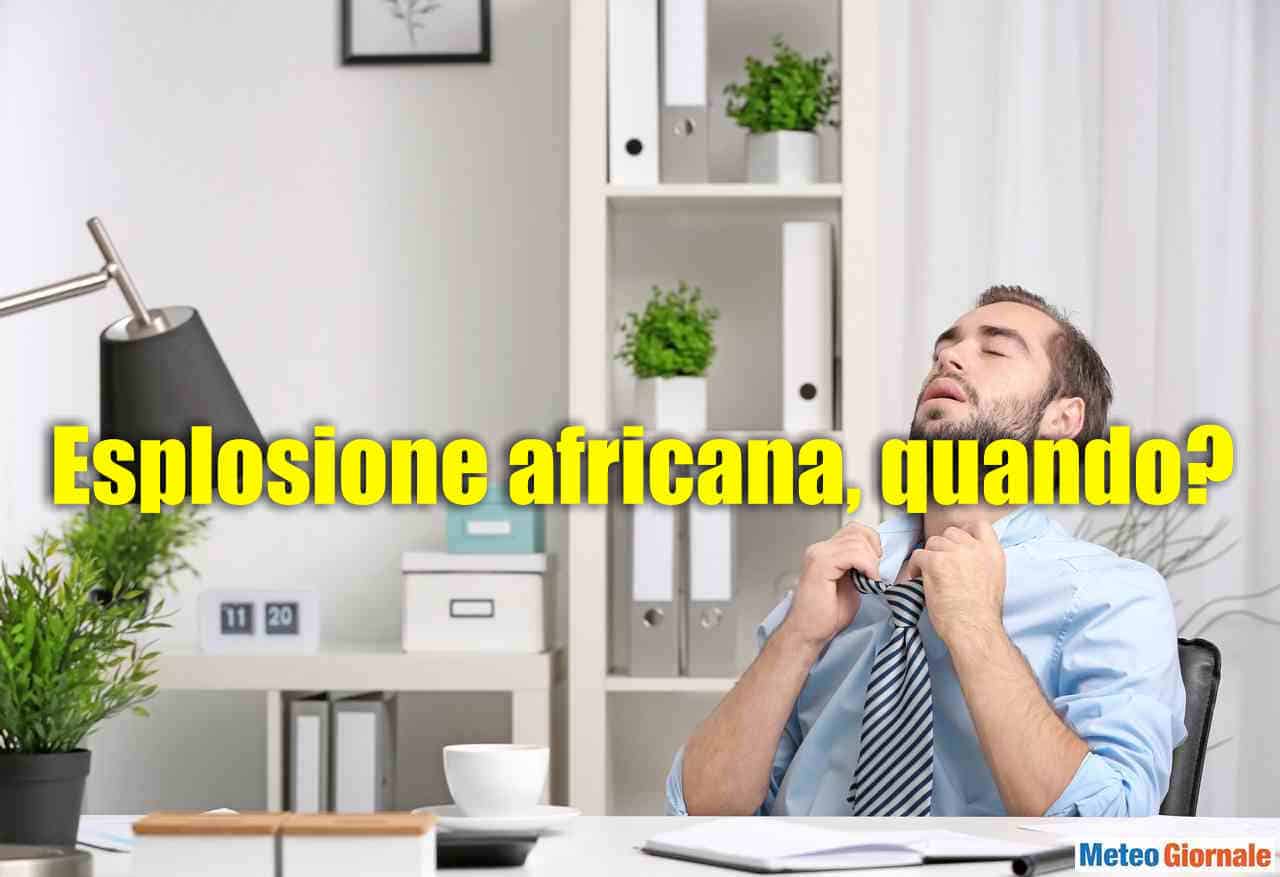 Esplosione d’AFRICA, ci sarà. Dobbiamo capire quando