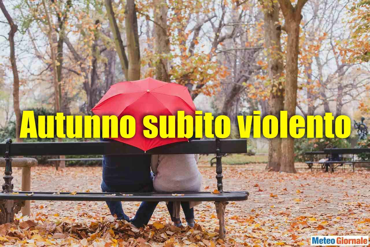 Meteo Settembre, subito AUTUNNO violento