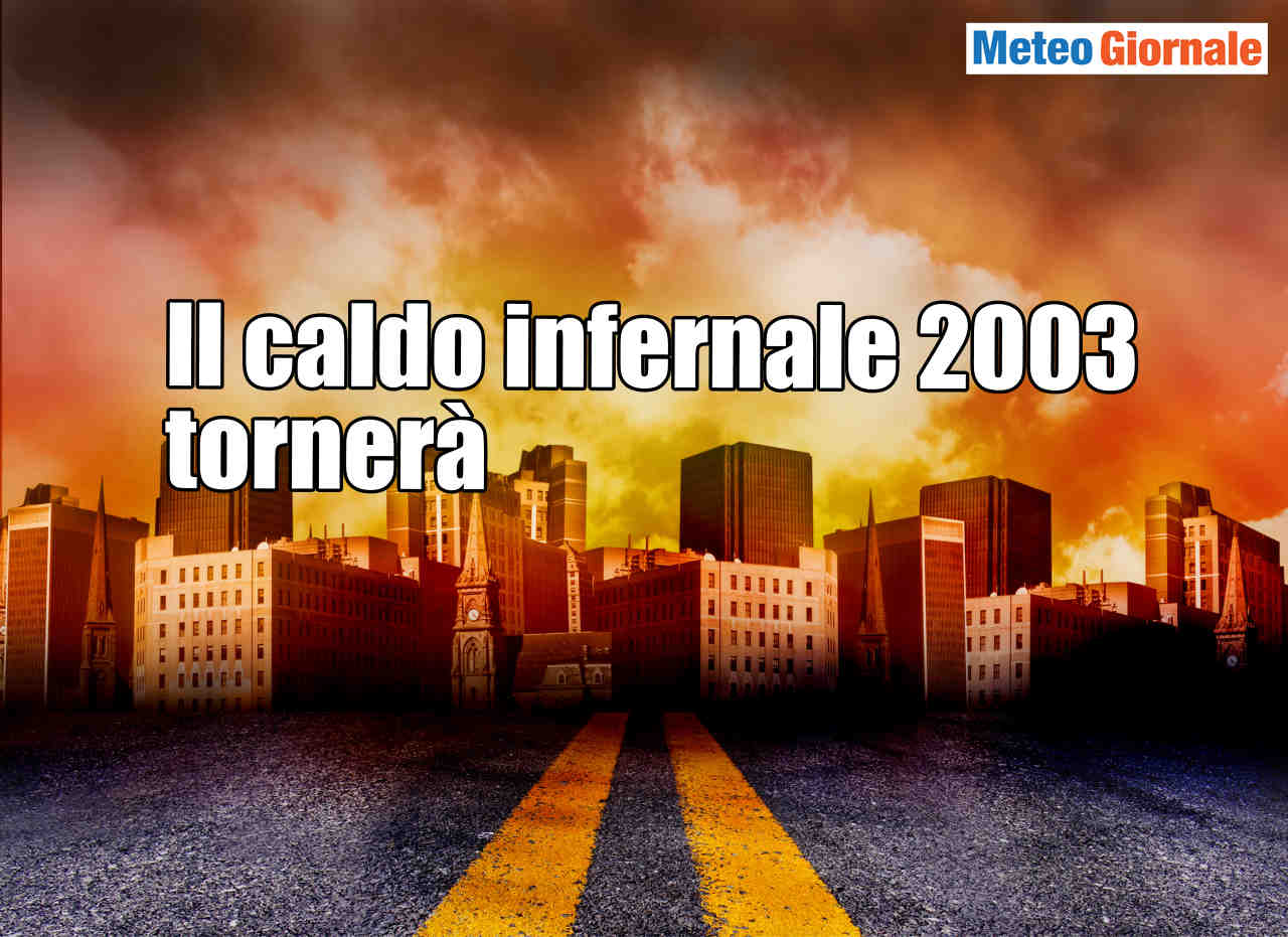 Meteo del futuro, caldo più intenso del 2003