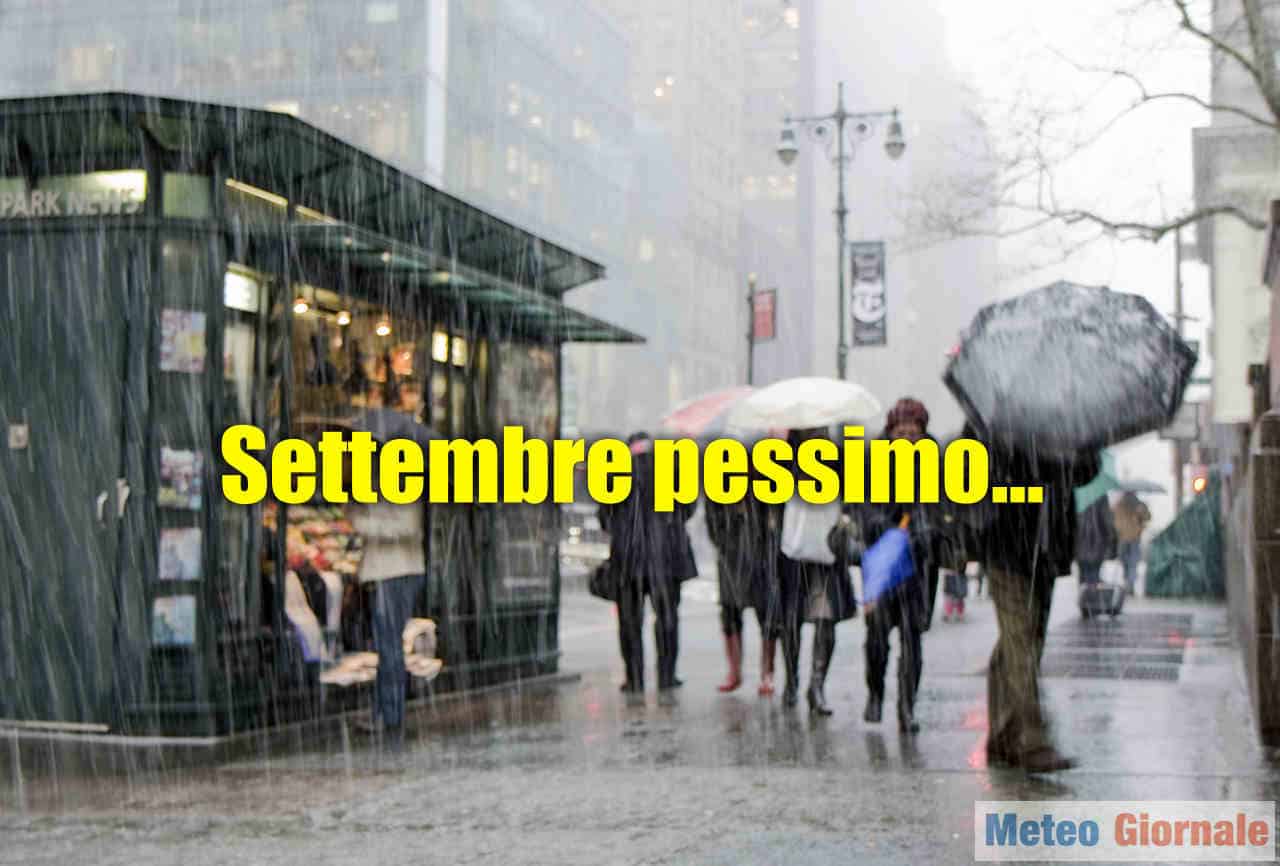 Meteo Settembre, PESSIMO più che mai. Ecco perché
