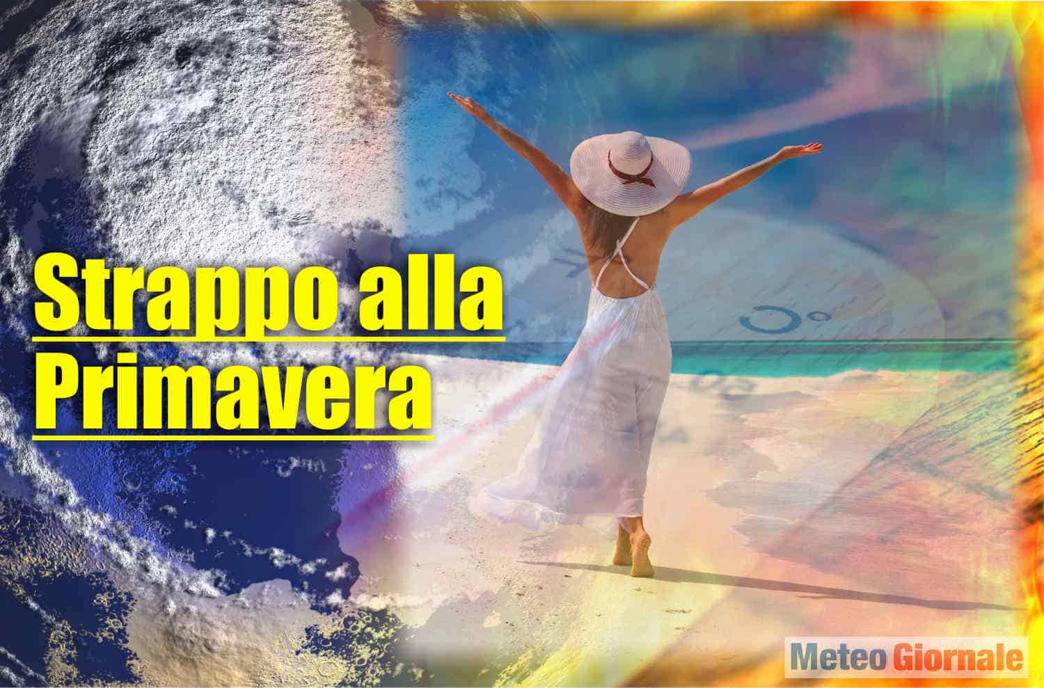 Meteo ed il rischio di uno STRAPPO alla Primavera: CALDO e TEMPESTA improvvisa