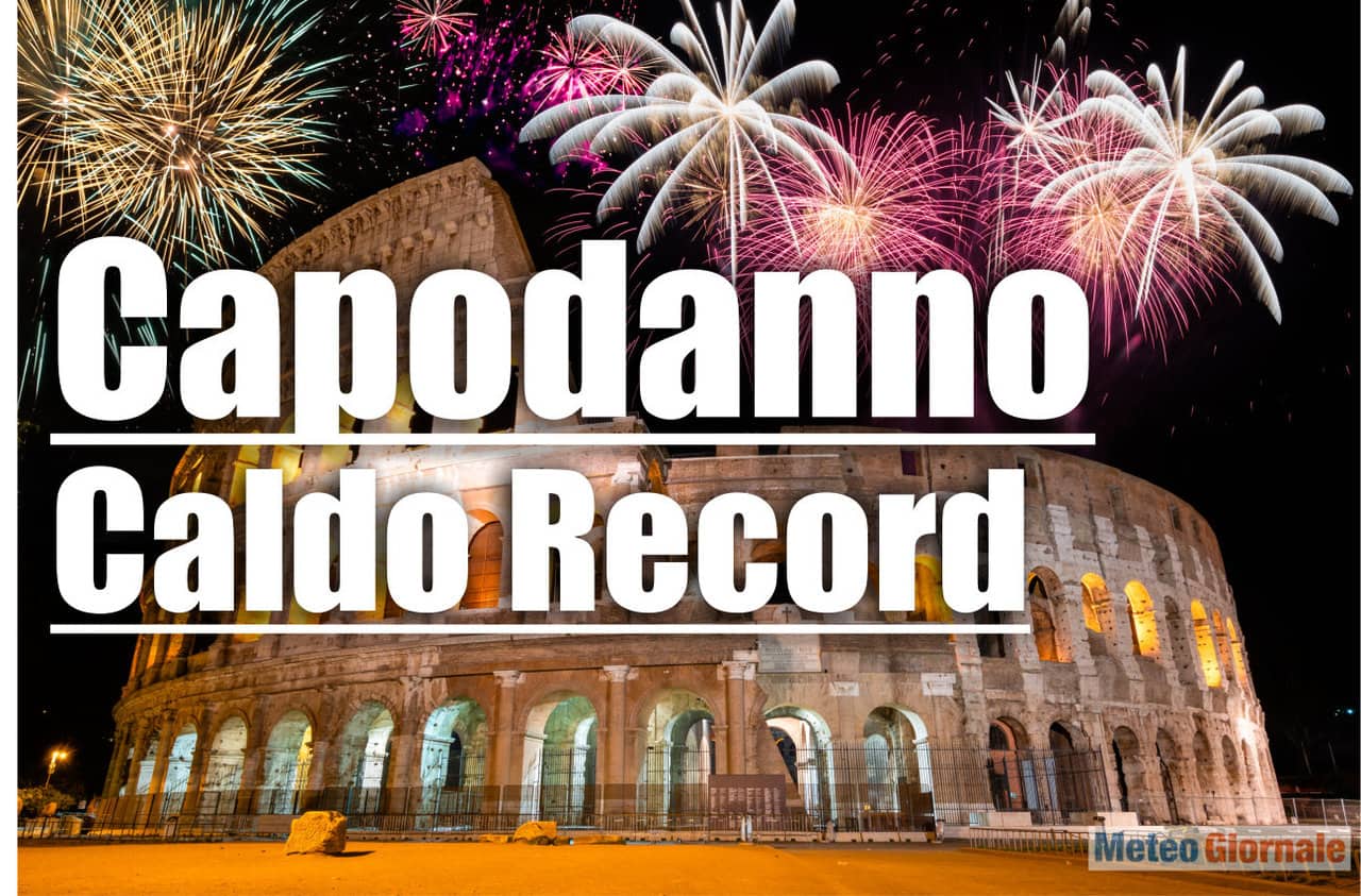 meteo con caldo record a capodanno