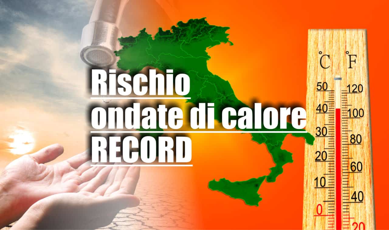 Caldo e siccità nell'estate 2022 che ci aspetta