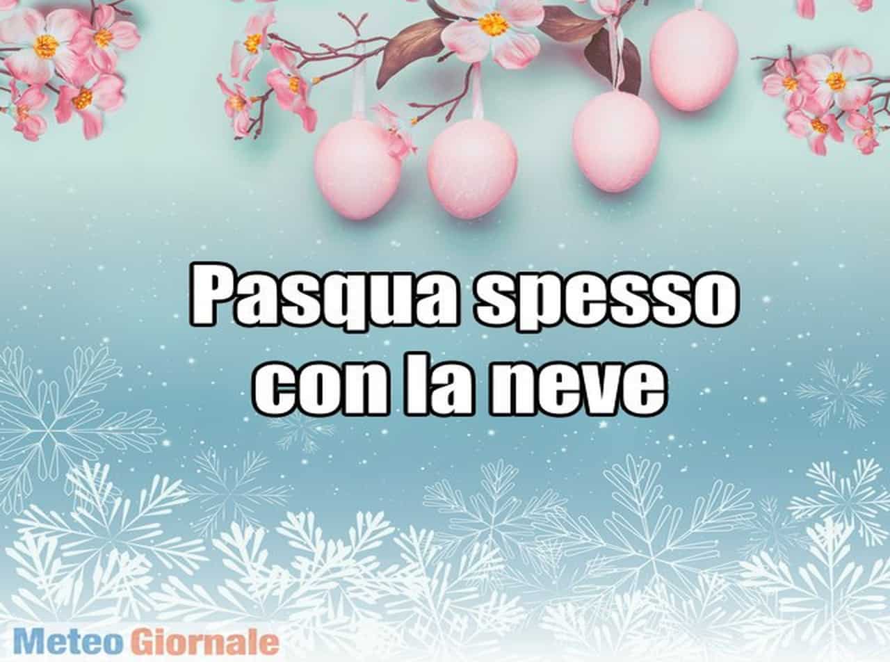 Meteo spesso capriccioso o freddo a Pasqua