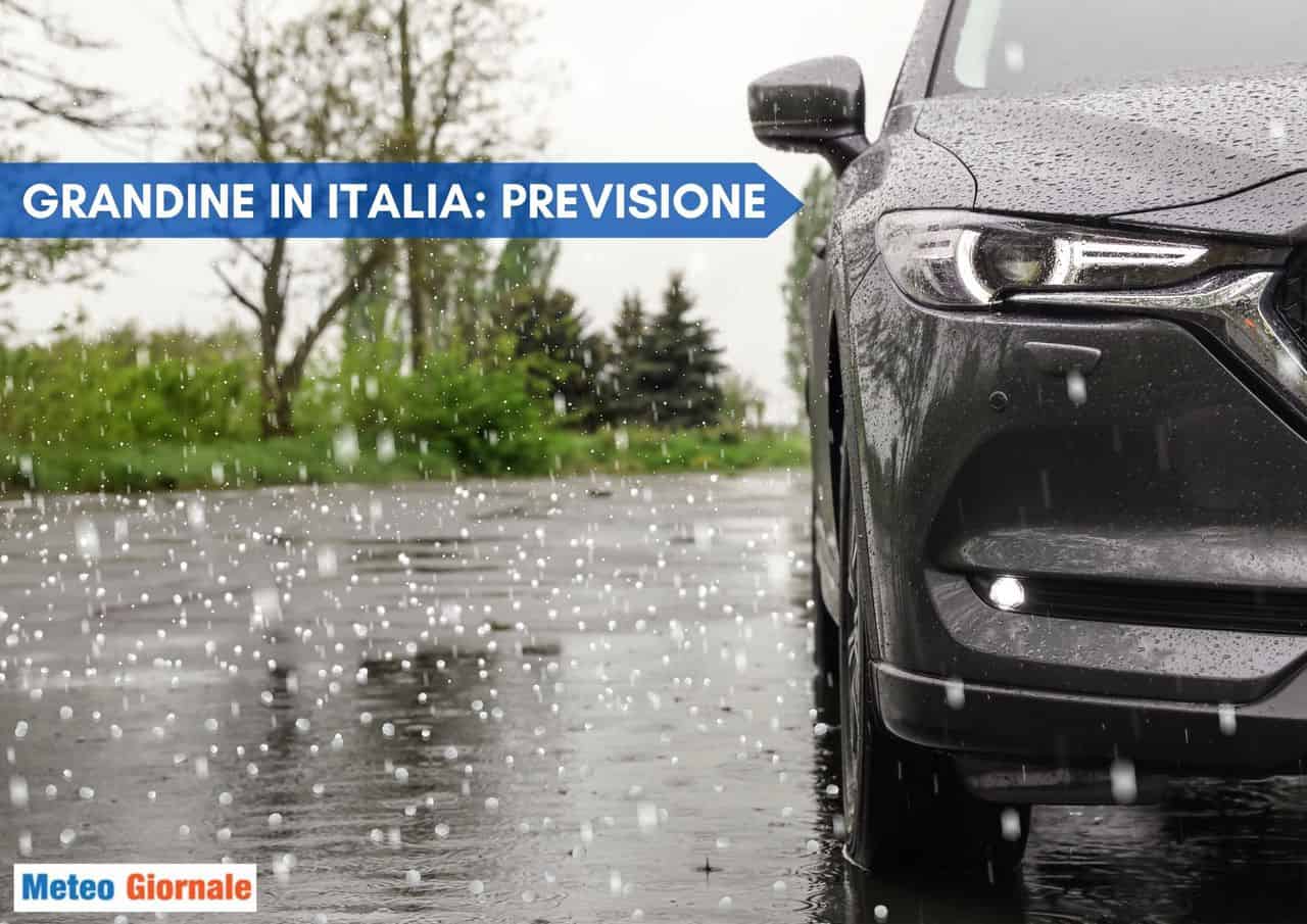 Mappe e previsioni meteo di Grandine in Italia. I dettagli