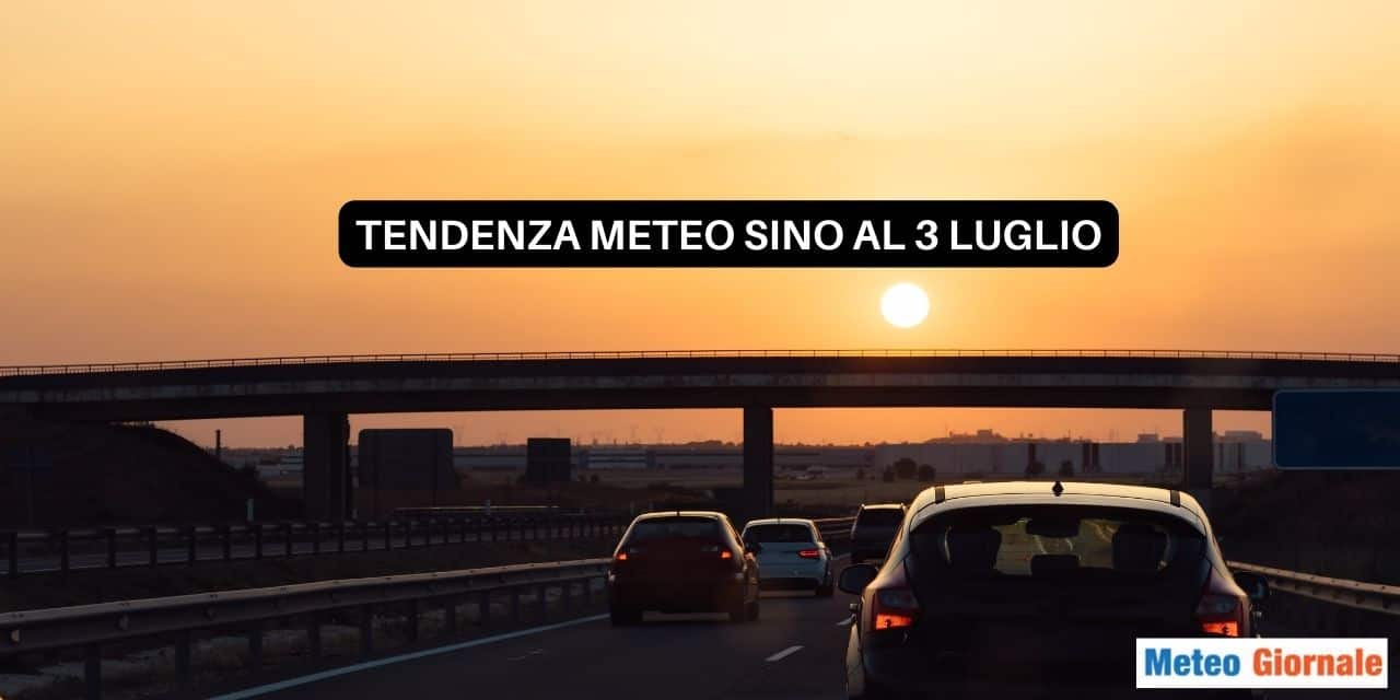 Meteo dell’Aeronautica Militare sino 3 Luglio: un mese di gran caldo