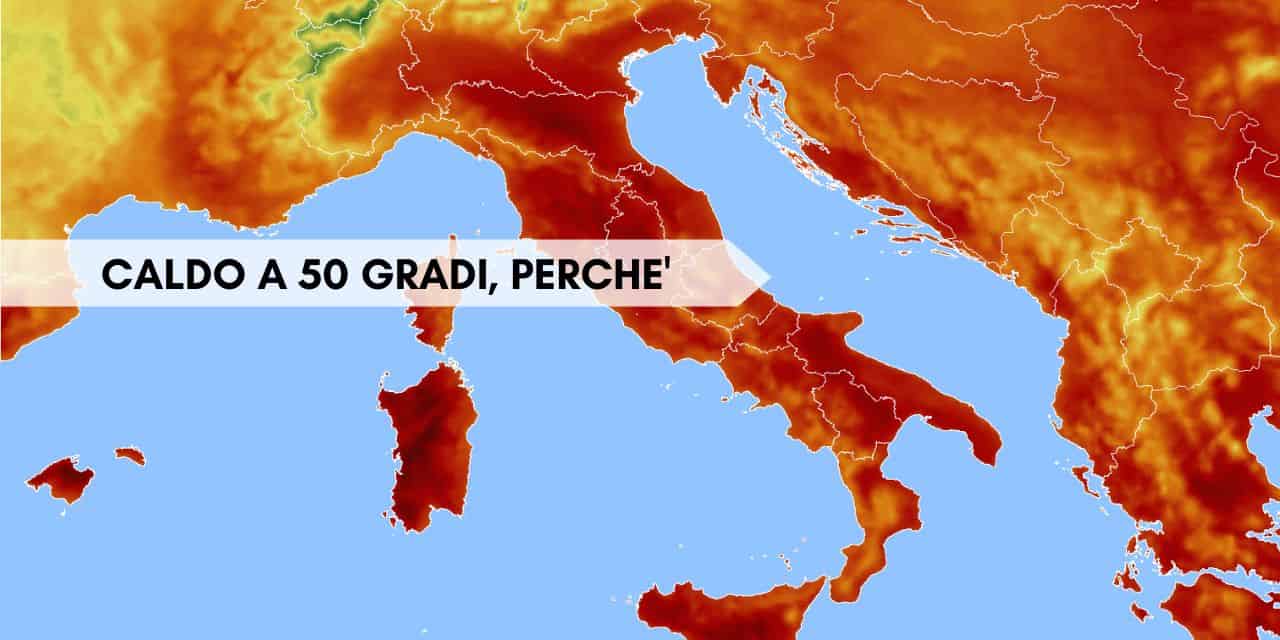 Meteo Italia, Estate 2022 obiettivo 50 gradi tra Italia, Spagna e Grecia. I perché