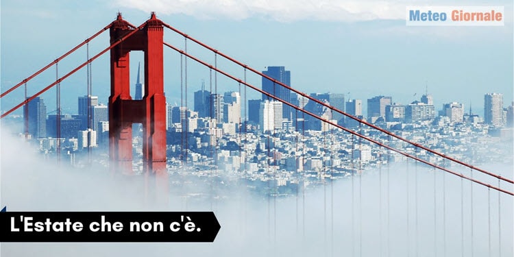 Meteo San Francisco dove l’Estate non c’è