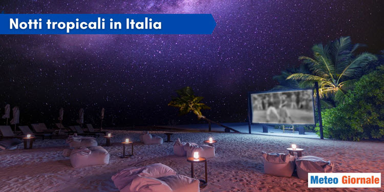 Ancora altre notti tropicali. Cenni di cambiamento, ma arriva onda di calore