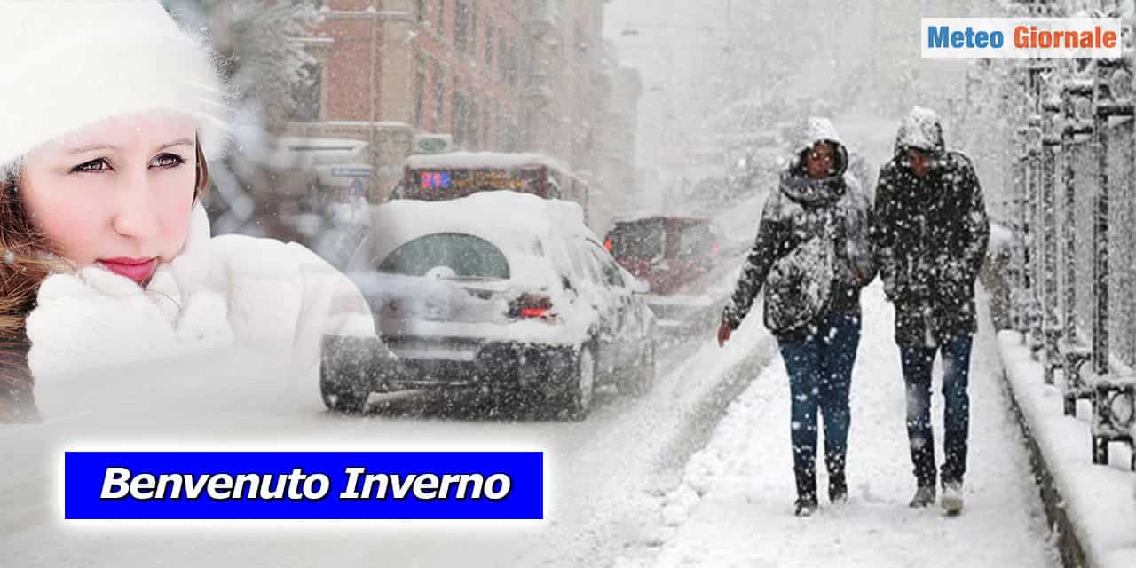 Meteo: è arrivato l’Inverno, quello vero! Pioggia, Freddo, Venti forti e NEVE
