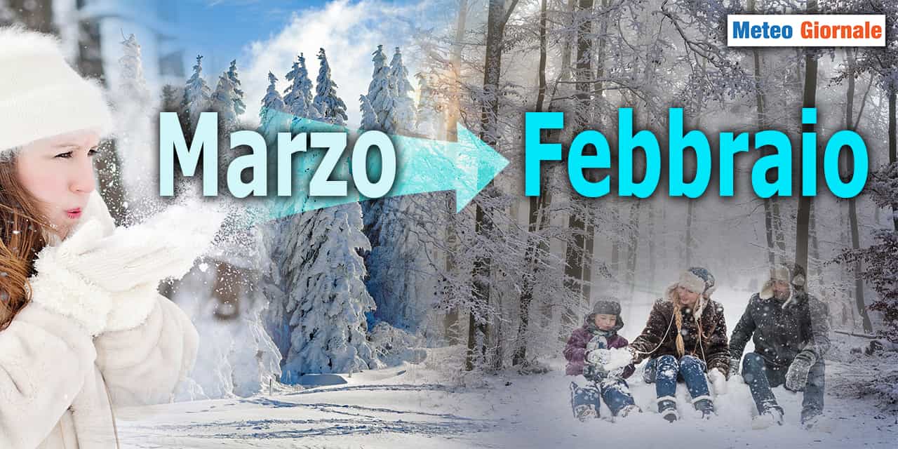 marzo uguale febbraio meteogiornale 260123