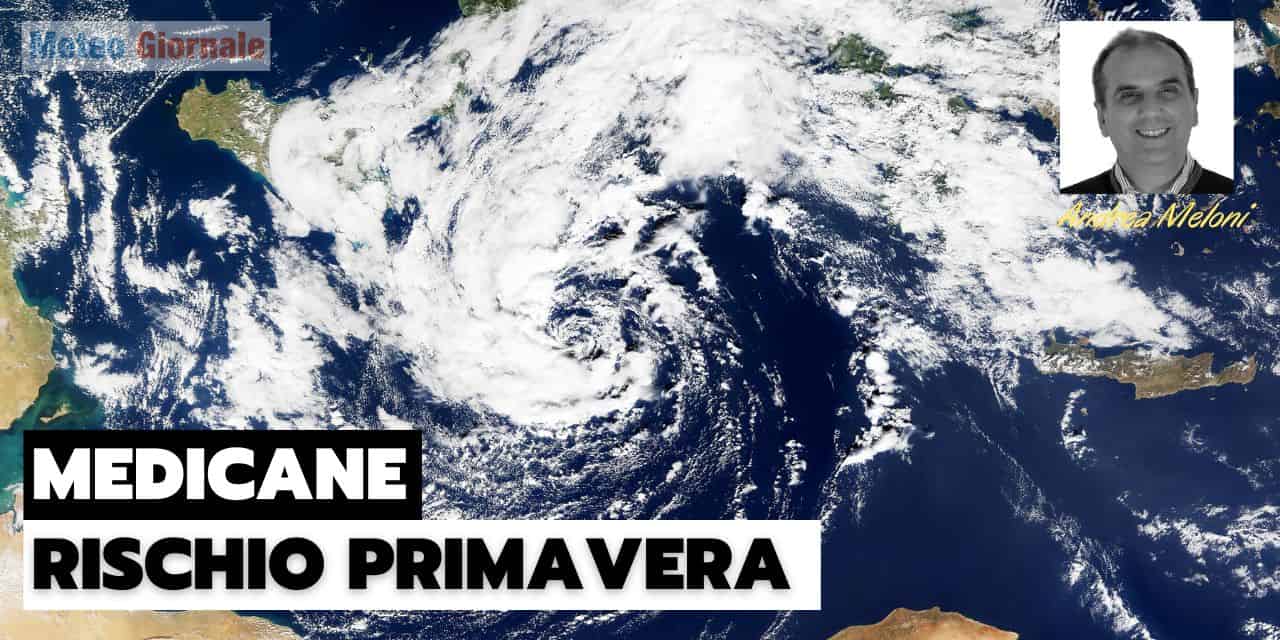 Meteo Primavera 2023, maggiore rischio di Medicane, ovvero Cicloni nel Mediterraneo