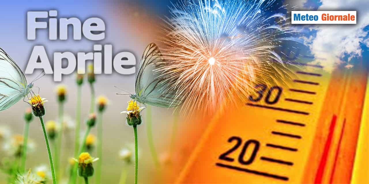 Meteo di fine APRILE: pronti fuochi d’artificio