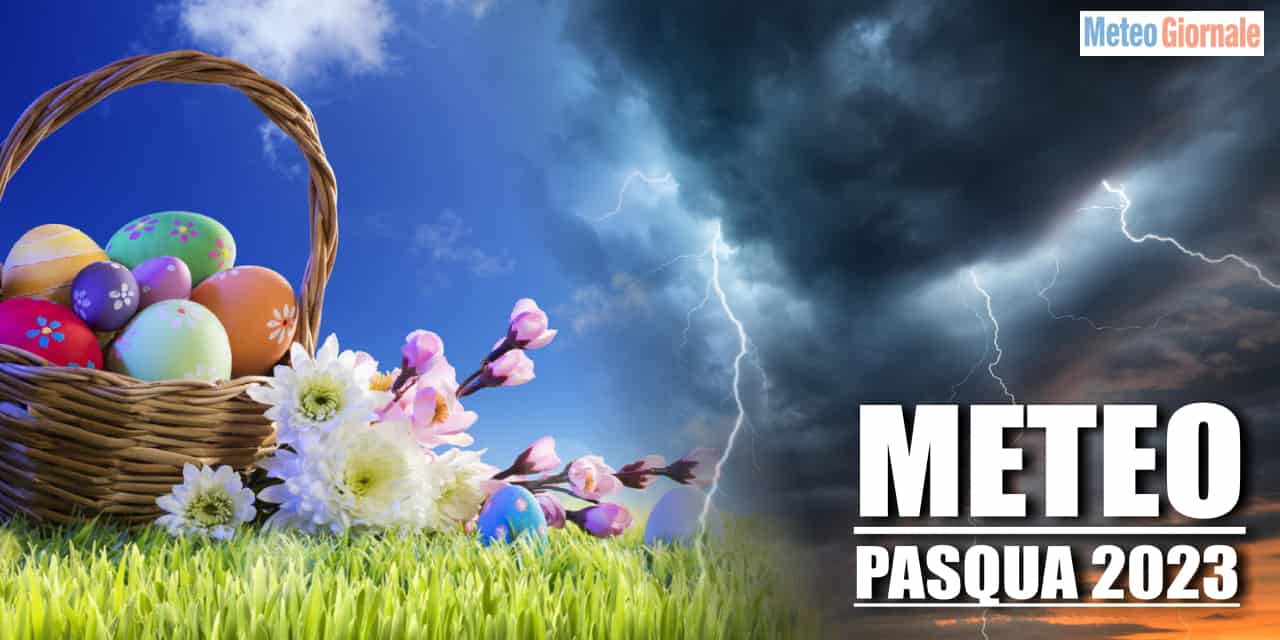 Meteo: sorprese in vista a Pasqua e Pasquetta, ecco che tendenza ci aspetta