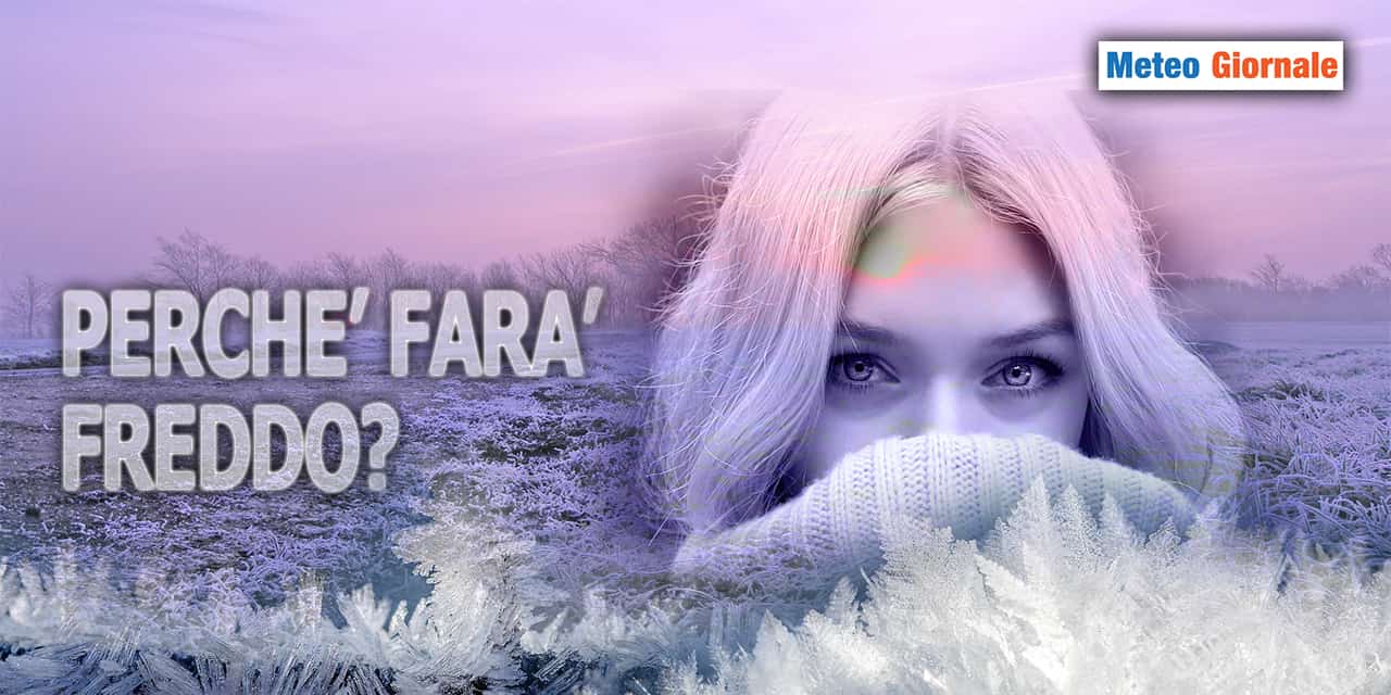 perche freddo meteogiornale stefano ghetti 010423