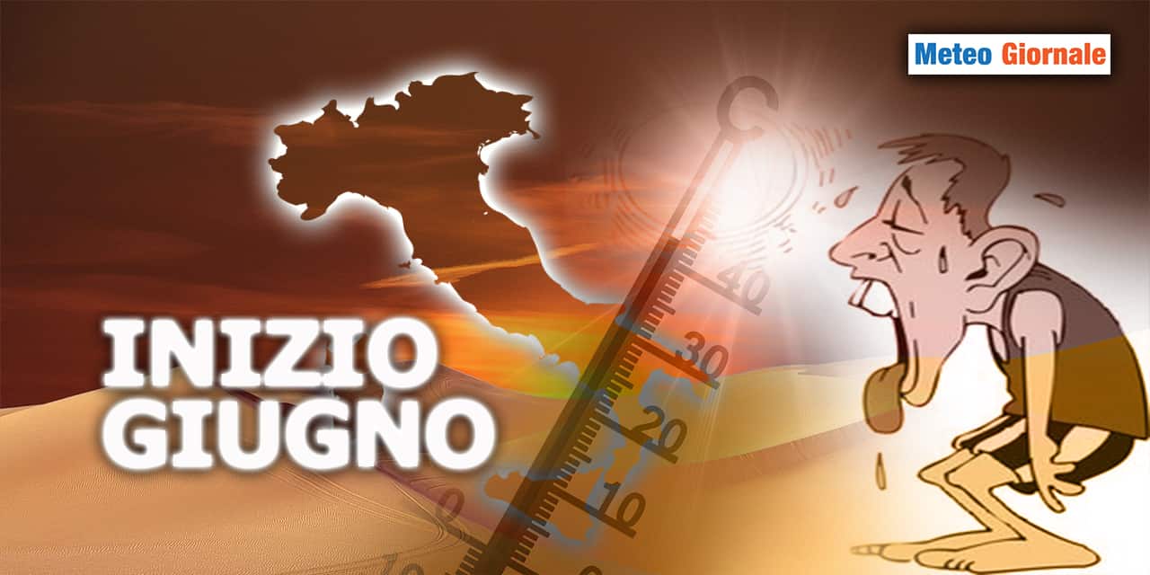 caldo inizio giugno meteogiornale 180523