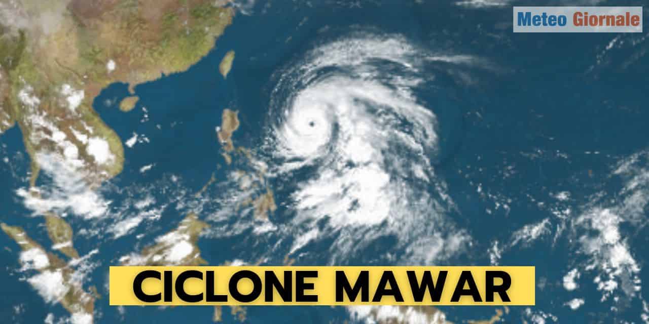 Meteo estremo, il ciclone Mawar imperversa sul Pacifico occidentale