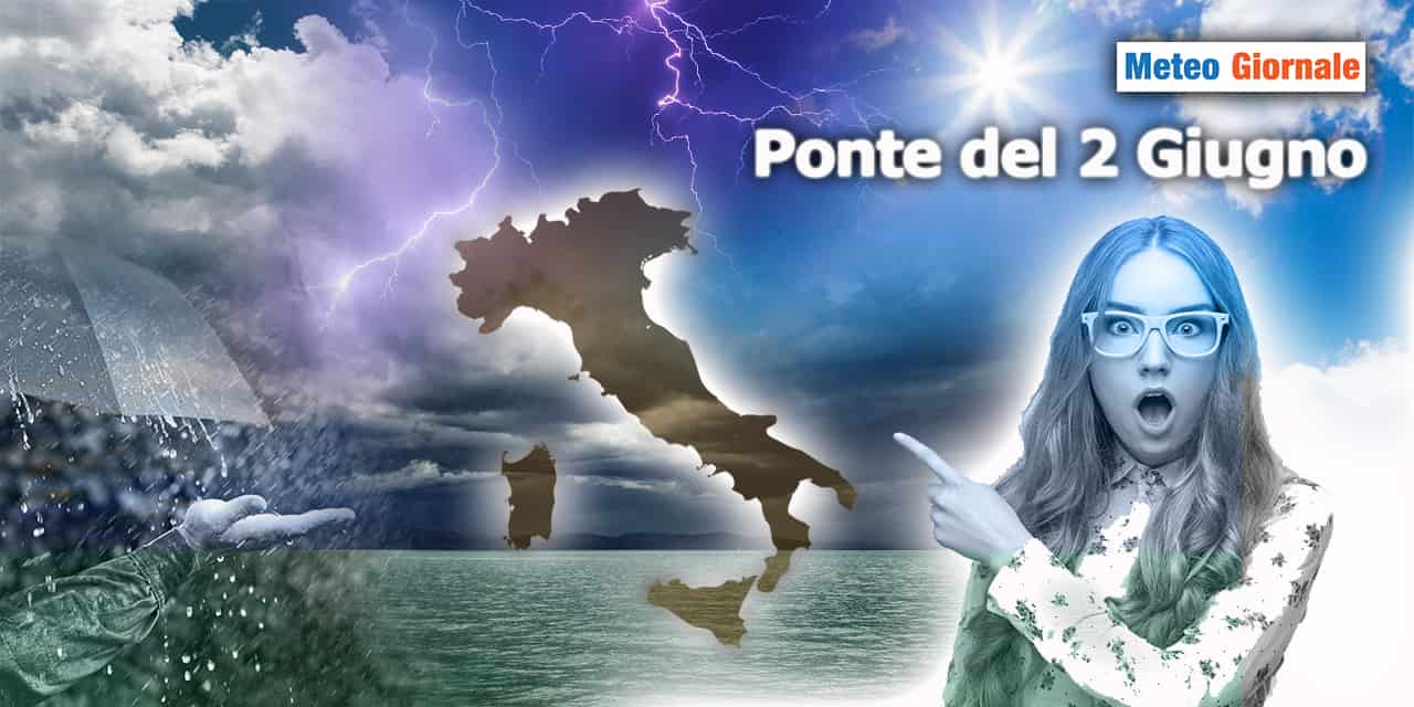 ponte 2 giugno meteogiornale stefano ghetti 300523