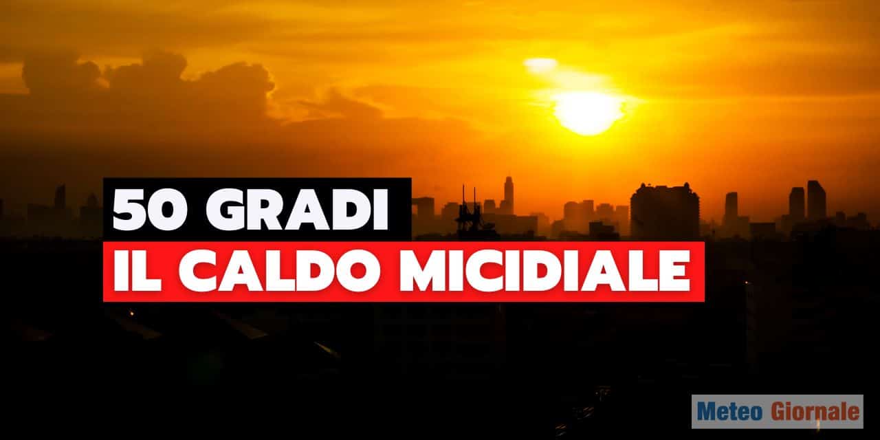 Meteo: caldo record sfiorati i 50 gradi in Iran, caldo record anche in Asia ed Arabia Saudita