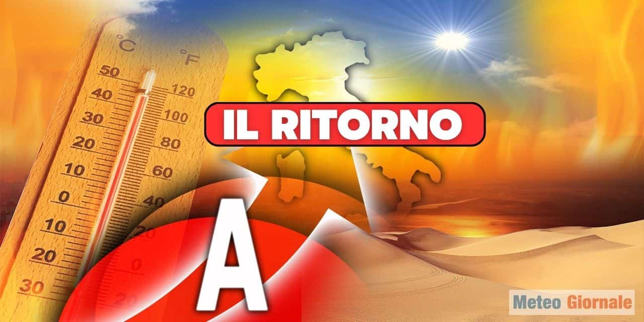 Meteo: FINE del CALDO, ma ecco quando ritorna l’anticiclone AFRICANO