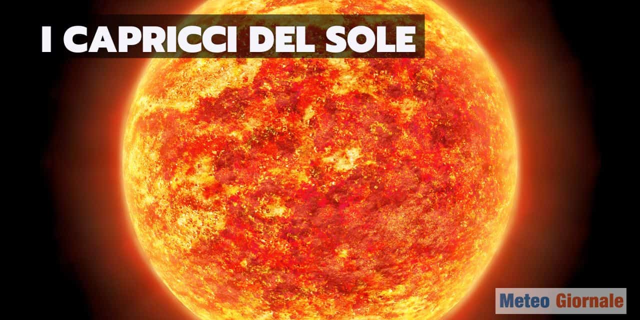 Attività solare in aumento, clima più caldo? Meteo da subito influenzato? Vediamolo