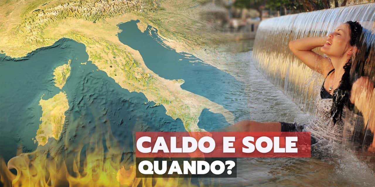 Meteo Estate, Soleggiato, Caldo e stabile. La data di quando potrebbe iniziare