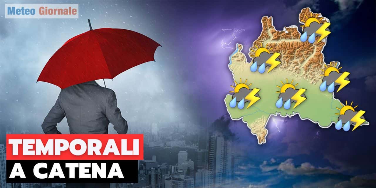 Meteo LOMBARDIA, temporali, nuova escalation. La pioggia è necessaria