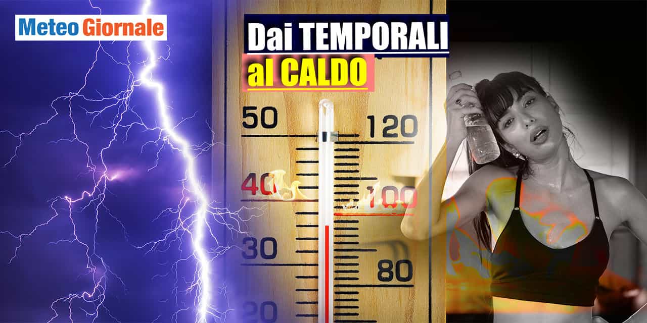 Caldo in arrivo presto a Luglio, dopo un avvio fresco e instabile