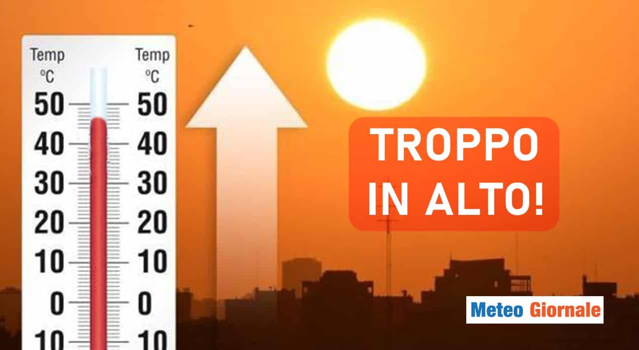 METEO troppo in alto prossimi giorni caldo estremo
