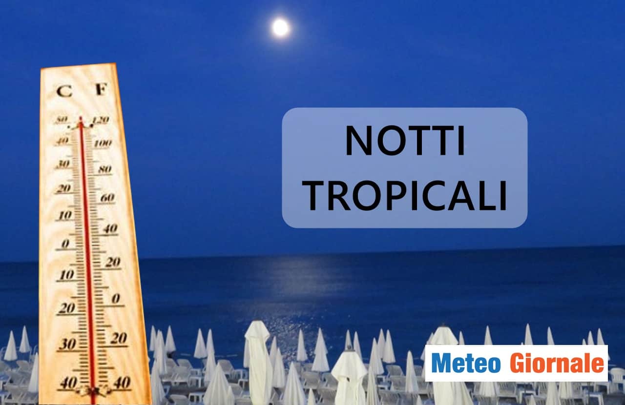caldo notte tropicale meteo