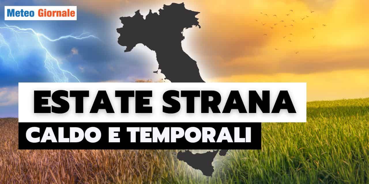 Meteo ITALIA: è un’ESTATE a due velocità. Vi spieghiamo i motivi