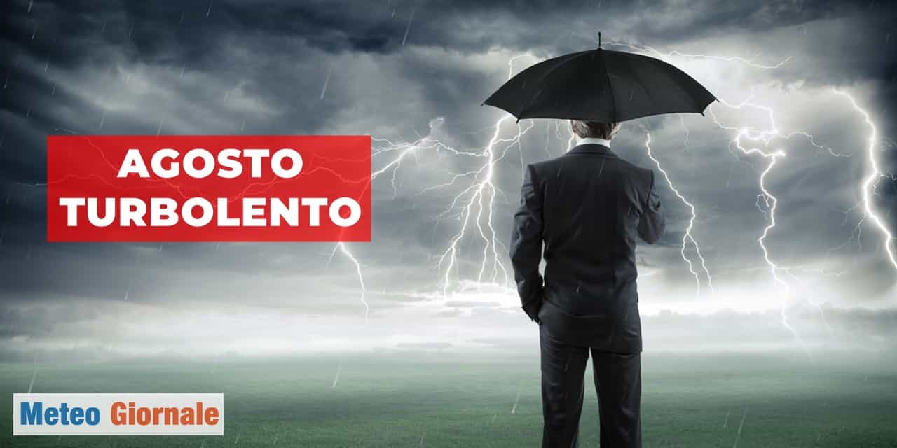meteo agosto turbolento