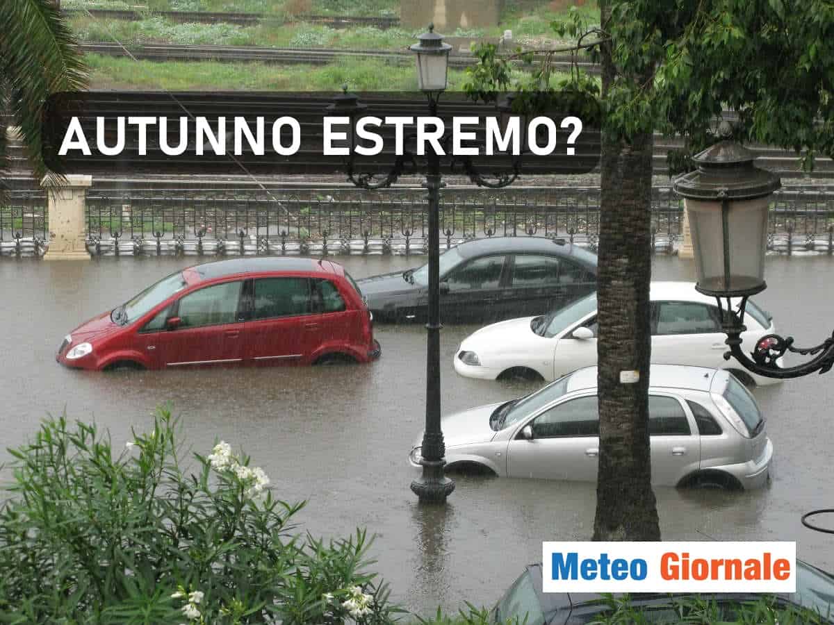 meteo autunno estremo in arrivo