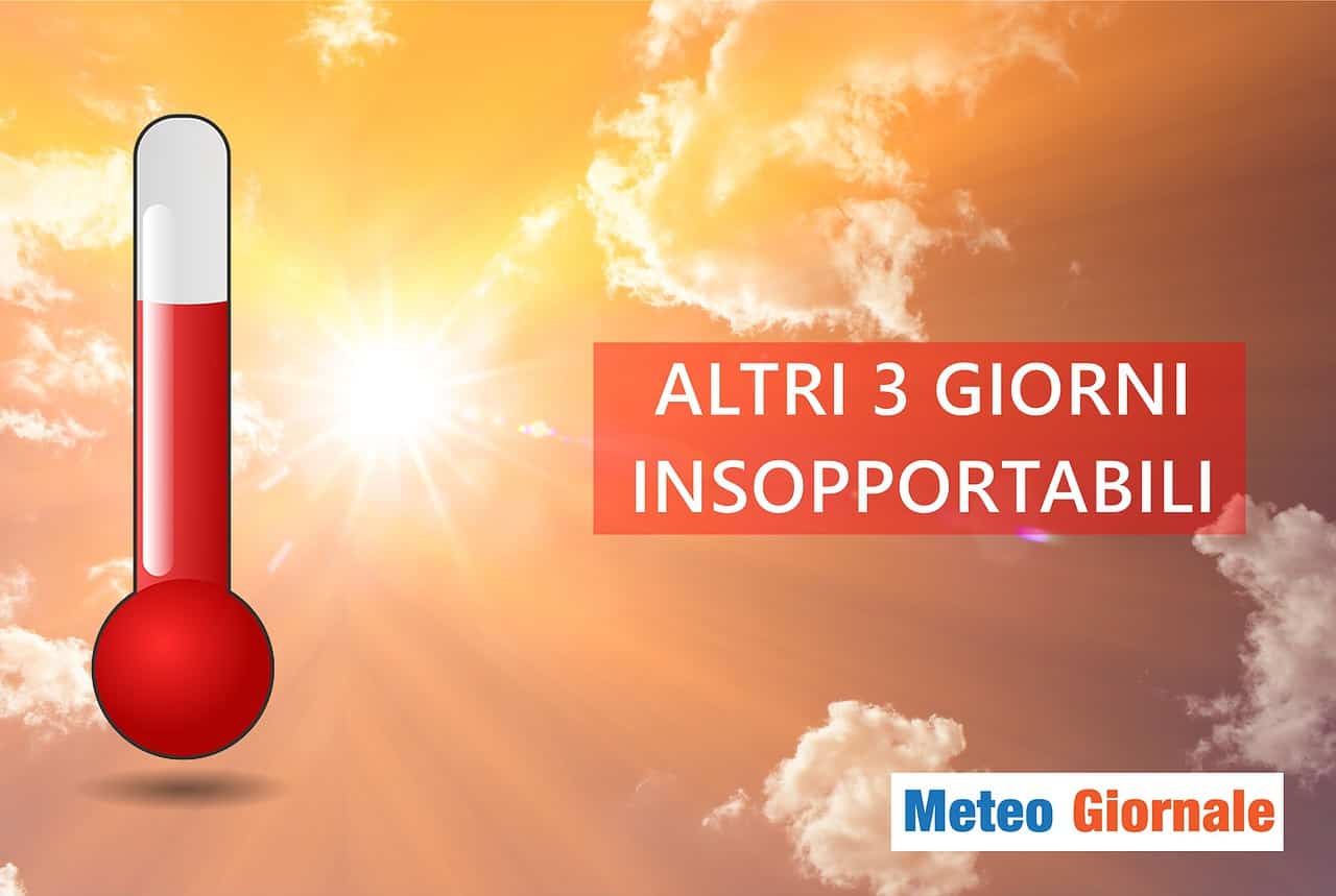 meteo caldo estremo 3 giorni