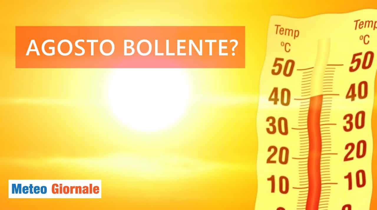 meteo caldo luglio agosto previsioni