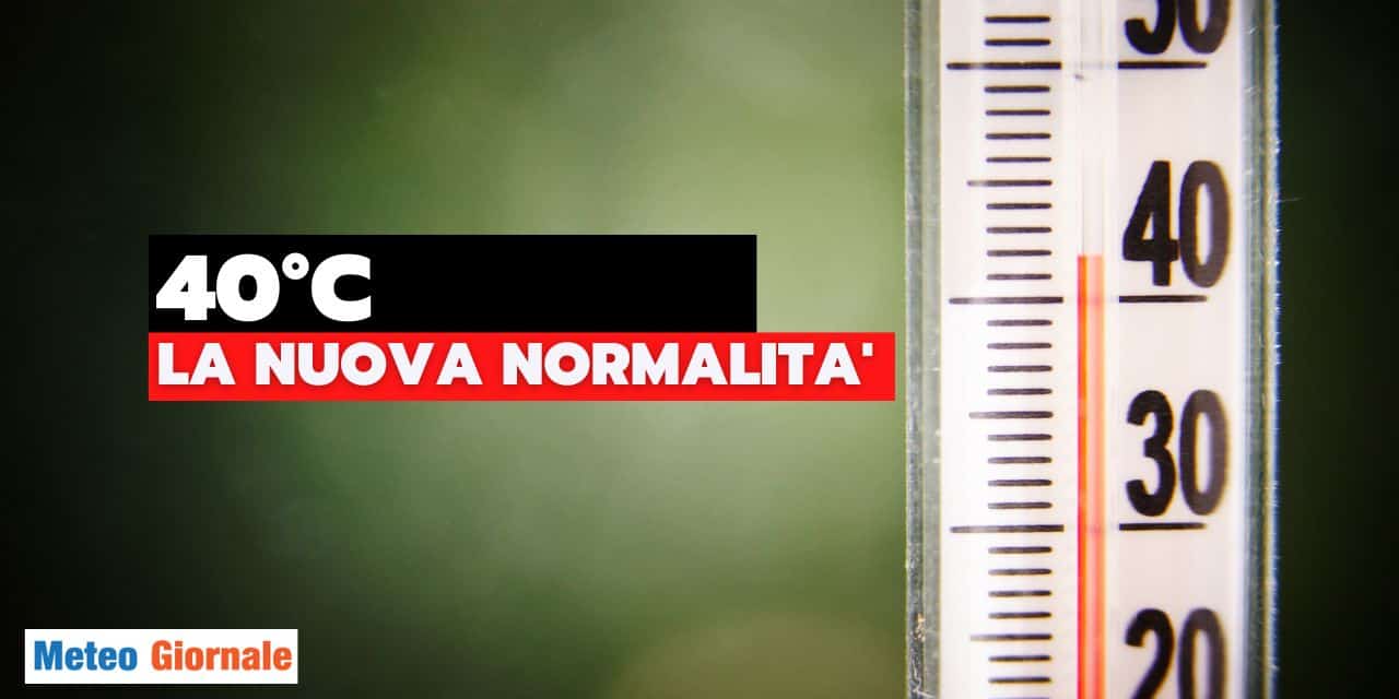 Meteo, il Clima è ad un punto di NON RITORNO. Peggioramento dell’Estate