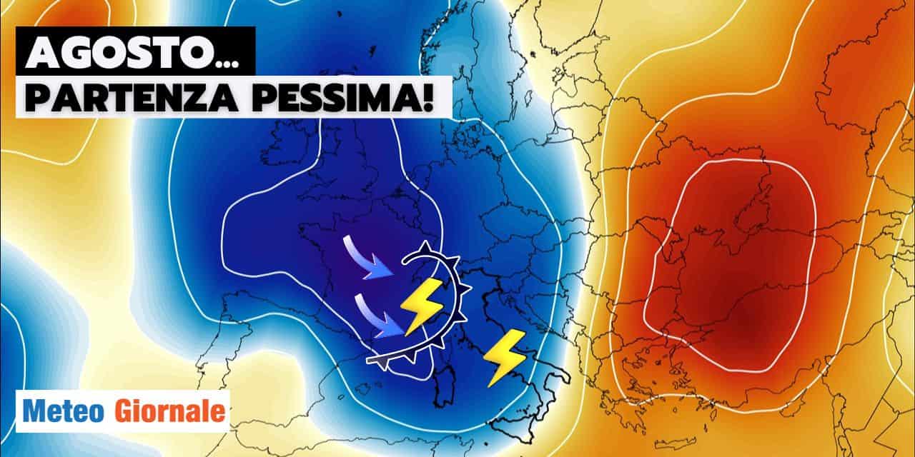 Meteo: prima vera crisi d’Estate, Agosto parte male