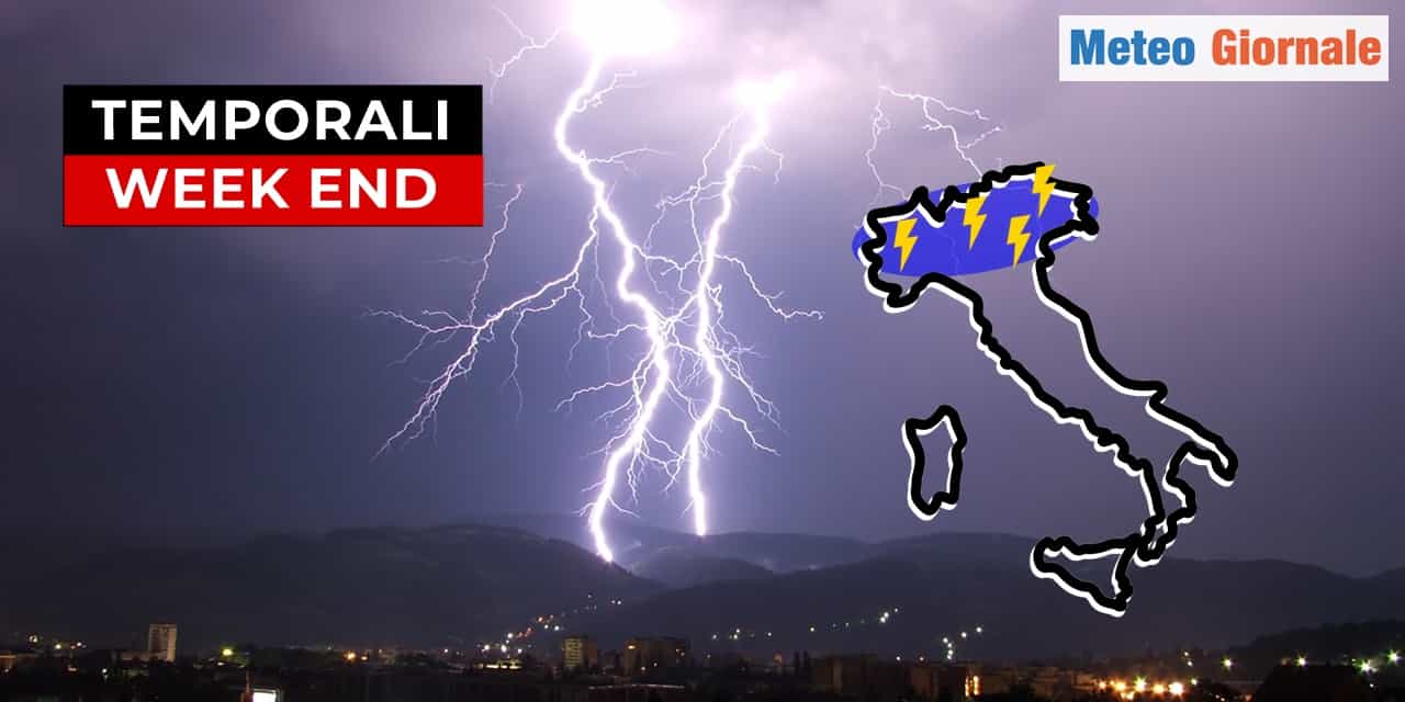 Meteo: nel week end ritornano dei temporali, vediamo dove
