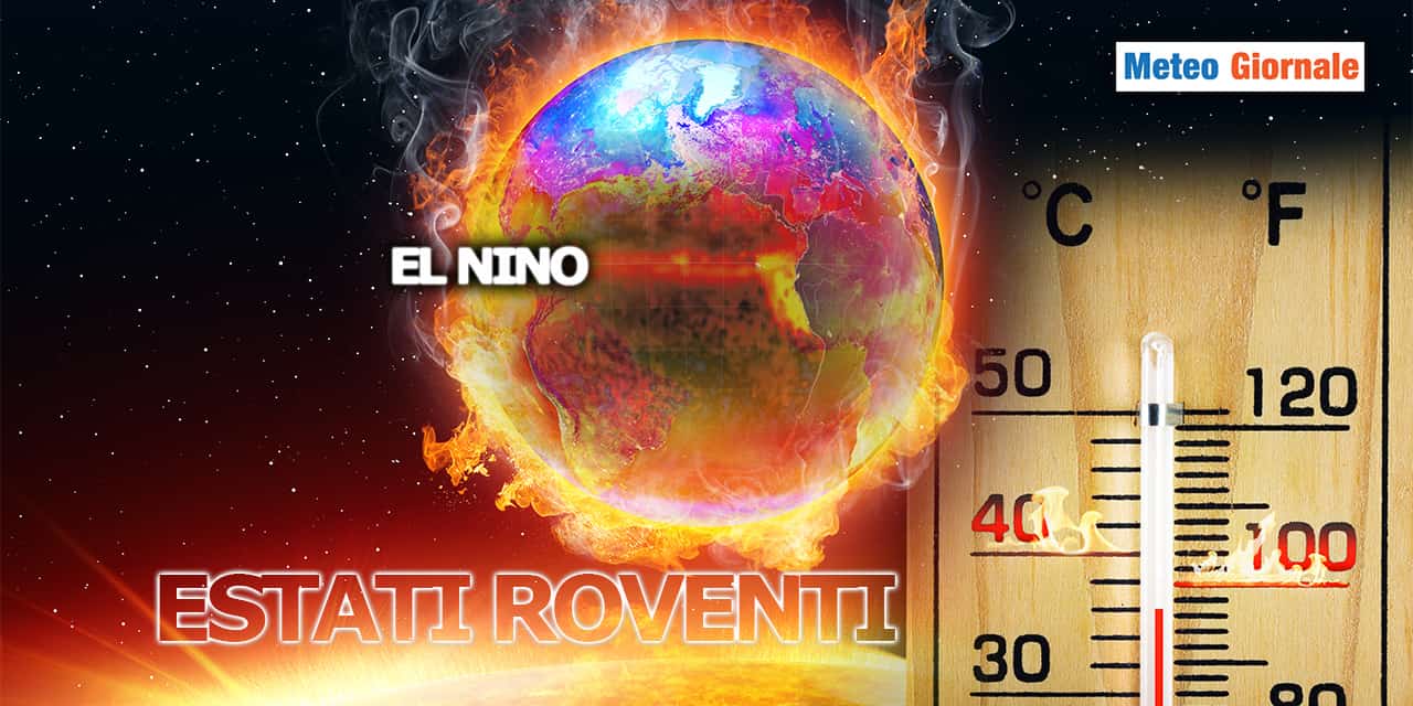 El Nino, le prossime saranno ESTATI roventi