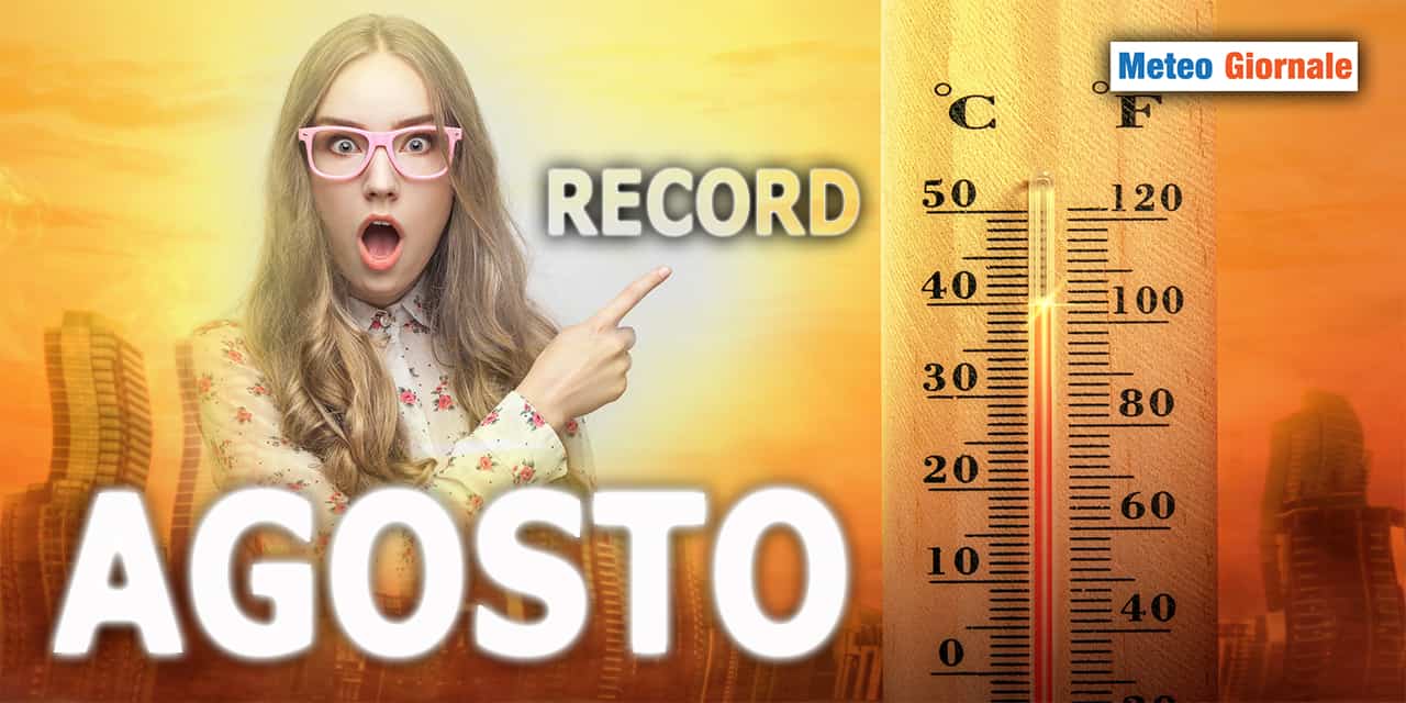 Meteo da record anche ad AGOSTO, con Settembre che preoccupa ancor più