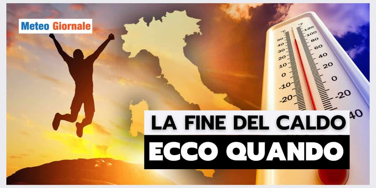 Meteo: gran CALDO, ma poi CAMBIA TUTTO, ecco quando
