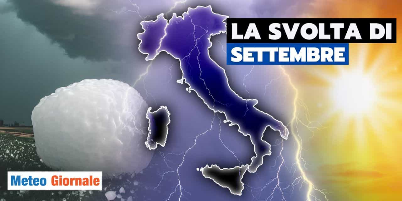 Meteo: l’inizio di Settembre che non t’aspetti!