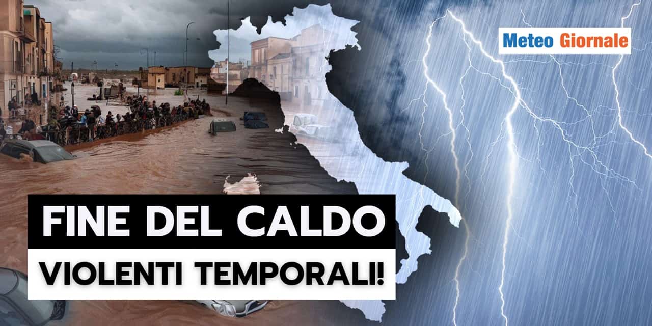 Meteo: la fine dell’INFERNO DI CALDO non sarà indolore