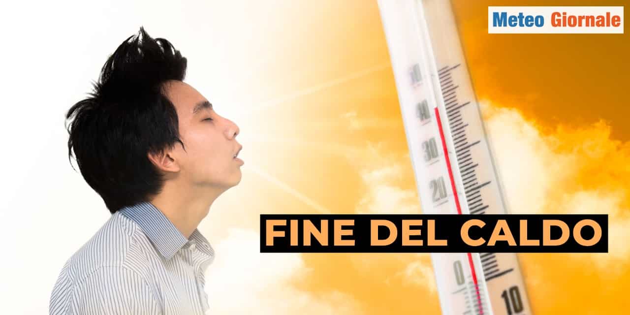 meteo fine del caldo