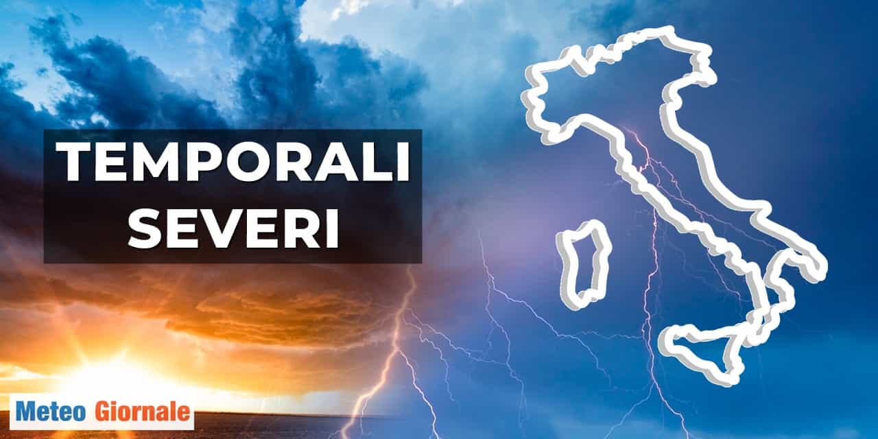 Meteo: ci aspettano TEMPORALI SEVERI, ecco quando e dove
