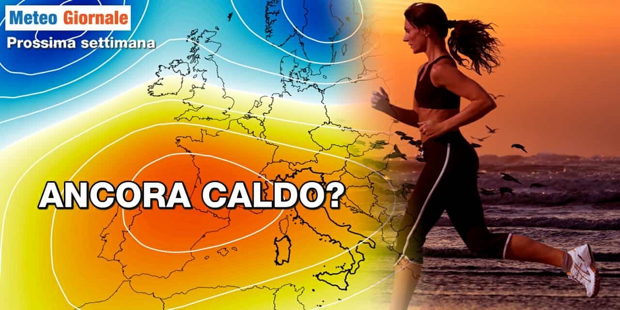 meteo caldo anomalo prossima settimana